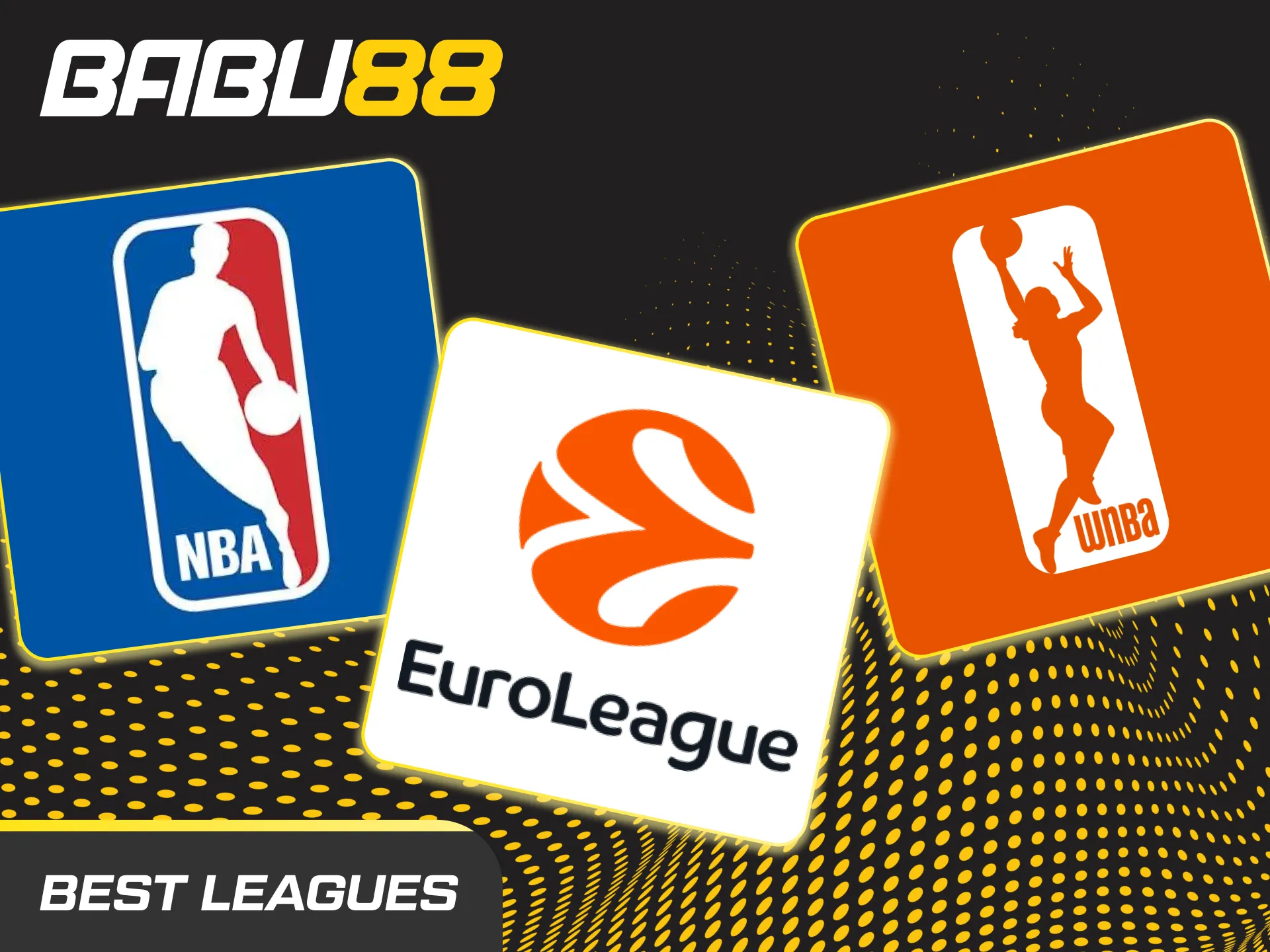 Babu88 basketball betting leagues: NBA, WNBA, EuroLeague, EuroCup, BCL, FIBA, NBL, with pre-match and live markets.